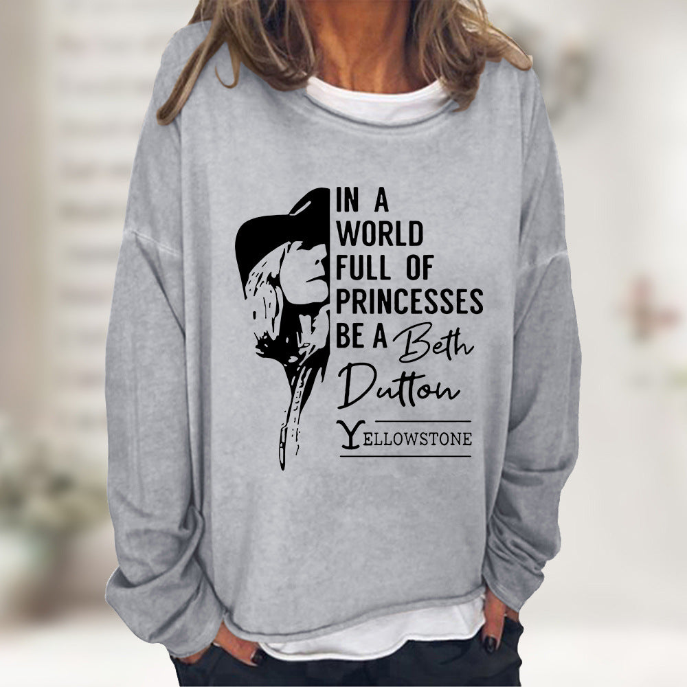 Yellowstone In A World Full Of Princesses Be A Beth Dutton Sweatshirts
